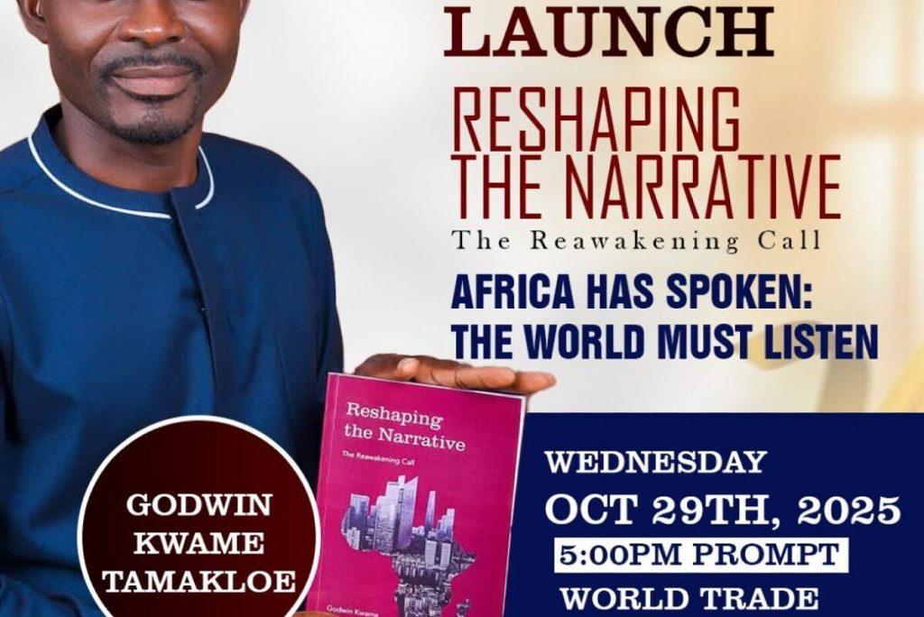 Ghana Events – Book Launch- RESHAPING THE NARATIVE: THE REAWAKENING CALL