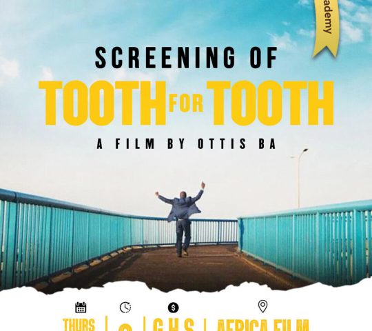 Ghana Events – TOOTH FOR TOOTH – A Film By Otis Ba