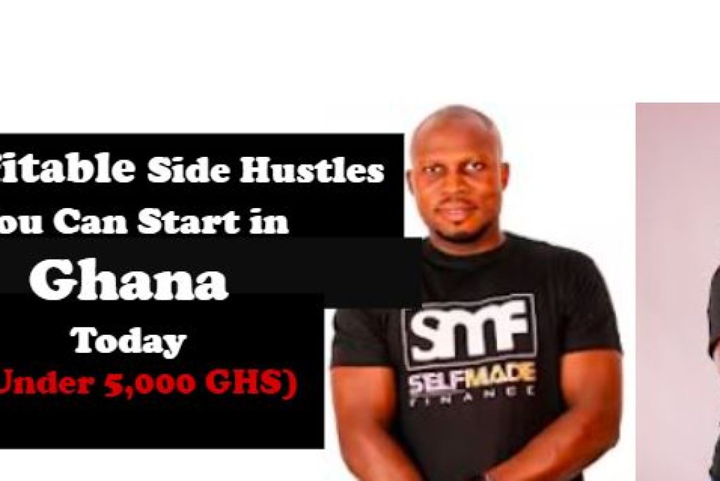 16 Profitable Side Hustles You Can Start in Ghana Today (Under 5,000 GHS)