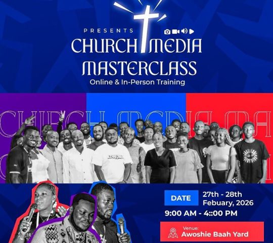 Ghana Events – Church Media Masterclass February 2026 Edition Ghana Events – Church Media Masterclass February 2026 Edition
