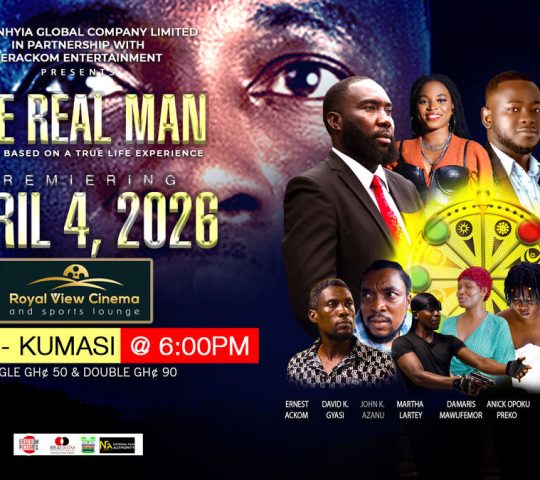 Ghana Events – The Real Man movie premiering @ Royal View Cinema Ayigya Kumasi