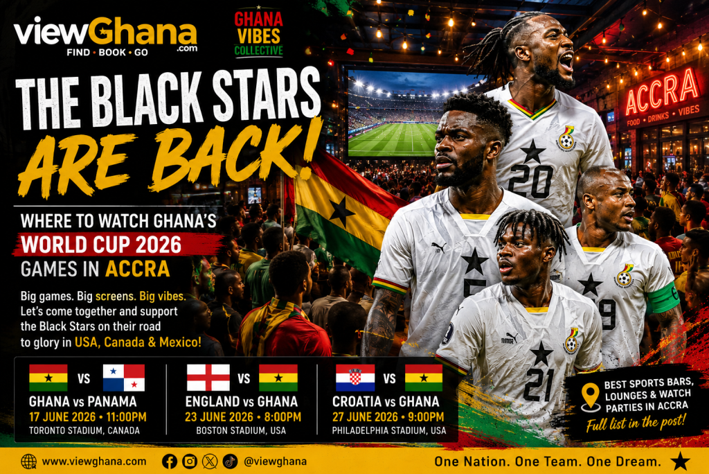 Where to Watch Ghana’s World Cup 2026 Games in Accra