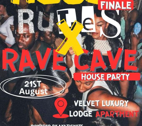 HOUSE RULES FINALE X RAVE CAVE